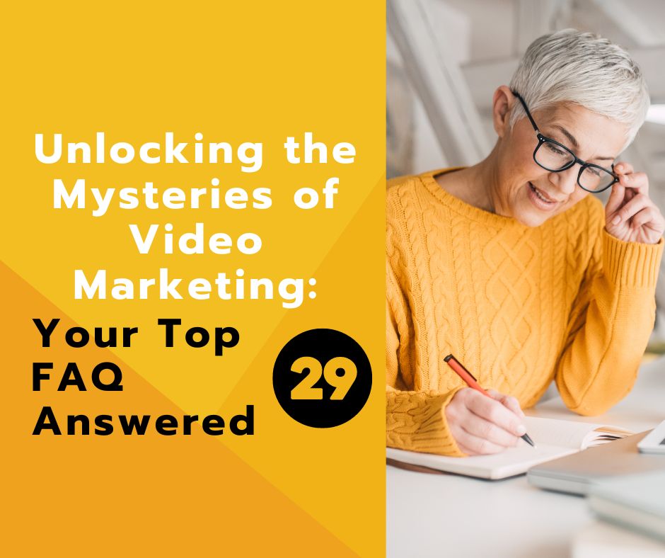 Mysteries of Video Marketing: Your Top FAQ Answered